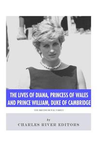 Lives of Diana, Princess of Wales and Prince William, Duke of Cambridge