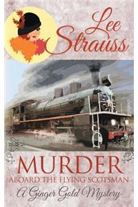 Murder Aboard the Flying Scotsman