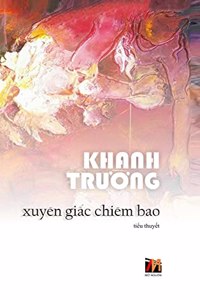 Xuyên Giấc Chiêm Bao (hard cover)