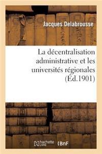 La Décentralisation Administrative Et Les Universités Régionales
