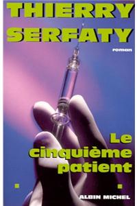 Cinquieme Patient (Le)