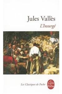 Jacques Vingtras 3 L'Insurge