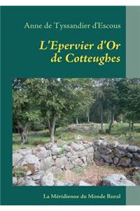L'Epervier D'Or de Cotteughes