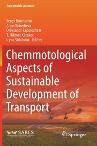 Chemmotological Aspects of Sustainable Development of Transport