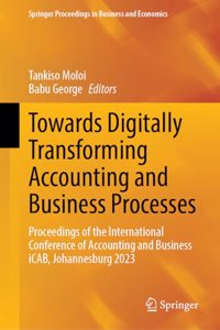 Towards Digitally Transforming Accounting and Business Processes