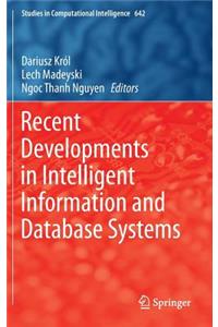 Recent Developments in Intelligent Information and Database Systems