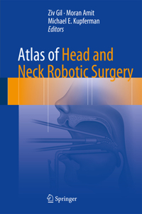 Atlas of Head and Neck Robotic Surgery