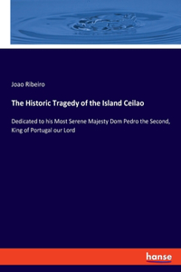 The Historic Tragedy of the Island Ceilao