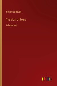 Vicar of Tours: in large print