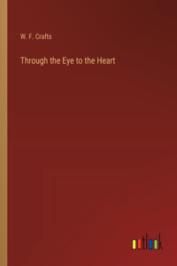 Through the Eye to the Heart