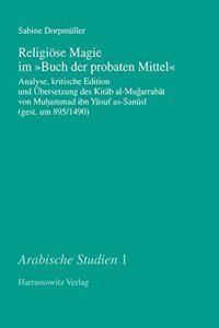 Religiose Magie Im 'Buch Der Probaten Mittel'