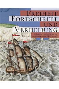 Freiheit, Fortschritt Und Verheissung