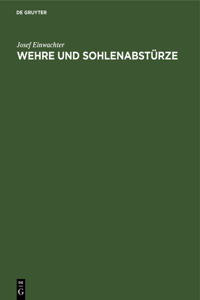 Wehre Und Sohlenabstürze