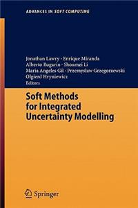 Soft Methods for Integrated Uncertainty Modelling