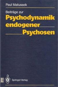 Beitrage zur Psychodynamik Endogener Psychosen