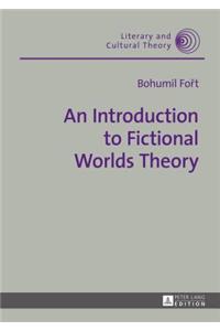 Introduction to Fictional Worlds Theory