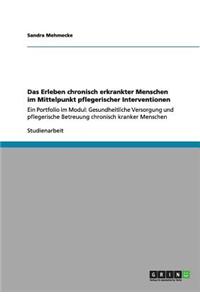 Erleben chronisch erkrankter Menschen im Mittelpunkt pflegerischer Interventionen