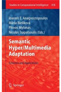 Semantic Hyper/Multimedia Adaptation