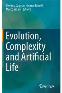 Evolution, Complexity and Artificial Life