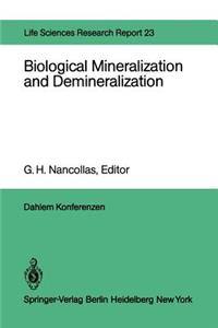 Biological Mineralization and Demineralization