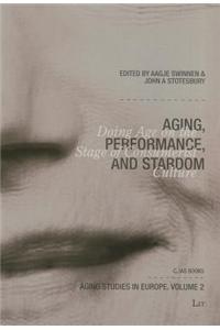 Aging, Performance, and Stardom, 2