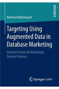 Targeting Using Augmented Data in Database Marketing