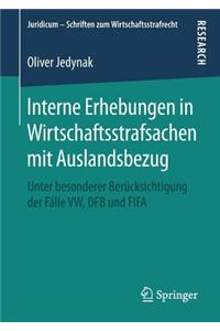 Interne Erhebungen in Wirtschaftsstrafsachen mit Auslandsbezug