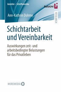 Schichtarbeit Und Vereinbarkeit