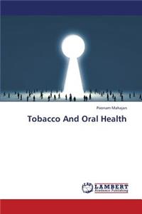 Tobacco and Oral Health