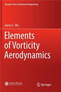 Elements of Vorticity Aerodynamics