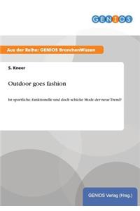 Outdoor goes fashion