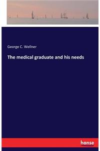 medical graduate and his needs
