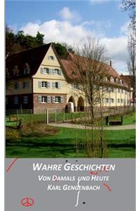 Wahre Geschichten von damals und heute