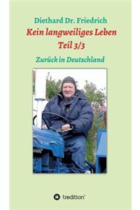 Kein langweiliges Leben Teil 3/3