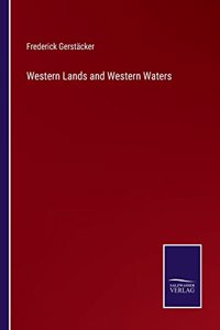 Western Lands and Western Waters