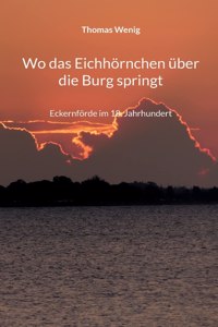 Wo das Eichhoernchen uber die Burg springt