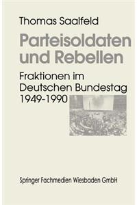 Parteisoldaten Und Rebellen