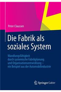 Die Fabrik als soziales System