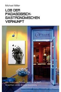 Lob der pädagogisch-gastronomischen Vernunft