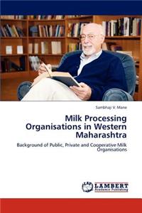 Milk Processing Organisations in Western Maharashtra