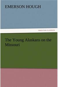Young Alaskans on the Missouri