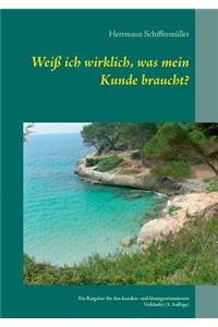 Weiss Ich Wirklich, Was Mein Kunde Braucht?