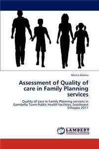 Assessment of Quality of care in Family Planning services