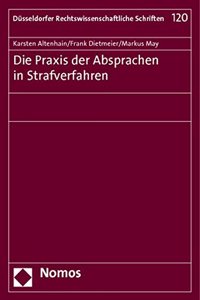 Die PRAXIS Der Absprachen in Strafverfahren