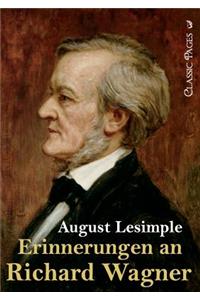 Erinnerungen an Richard Wagner