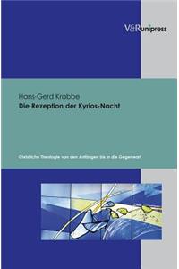 Die Rezeption Der Kyrios-Nacht