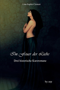Im Feuer der Liebe
