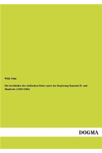 Geschichte der sizilischen Flotte unter der Regierung Konrads IV. und Manfreds (1250-1266)