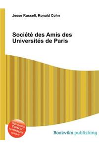 Societe Des Amis Des Universites de Paris