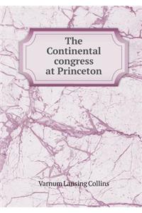 The Continental congress at Princeton
